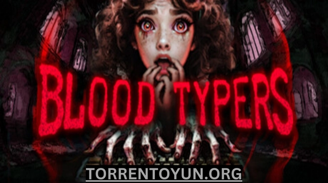 Blood Typers Free Download