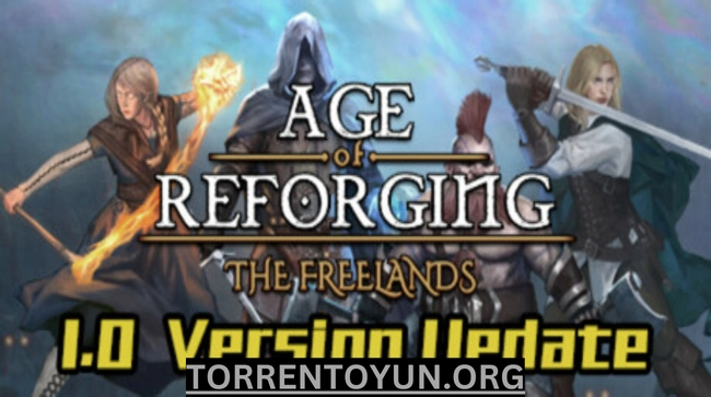 Age of ReforgingThe Freelands Free torrentoyun Games
